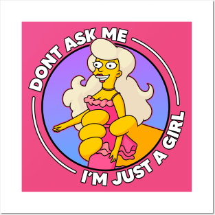 Don't Ask Me I'm Just A Girl - Pocket Posters and Art